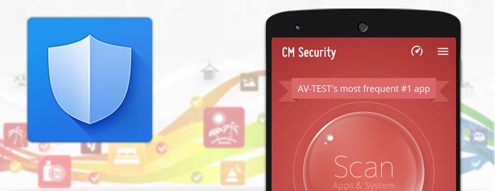 معرفی CM Security : سپر محکم دستگاه اندرویدی در برابر حملات