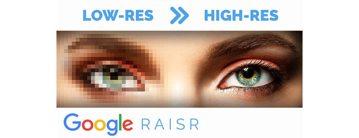 یادگیری ماشینی RAISR گوگل