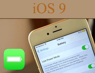 Low Power Mode در iOS 9  کارآیی را دچار تغییر می کند